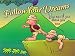 Book Follow Your Dreams Gift Book: You can if you think you can (Keep Coming Back Books)