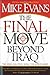 The Final Move Beyond Iraq: The Final Solution While the World Sleeps