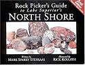 Rock Picker's Guide to Lake Superior's North Shore (North Woods Naturalist Guides)