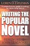 Writing the Popular Novel: A Comprehensive Guide to Crafting Fiction That Sells