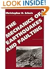 The Mechanics of Earthquakes and Faulting