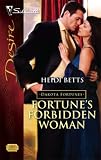 Fortune's Forbidden Woman (Silhouette Desire) (The Dakota Fortunes #6)