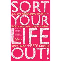 Sort Your Life Out: A 21-day Programme to Help You Create the Life You Want