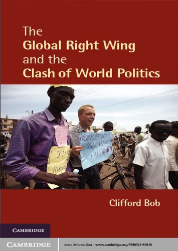 The Global Right Wing and the Clash of World Politics (Cambridge Studies in Contentious Politics)