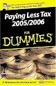 Paying Less Tax 2005/2006 for Dummies