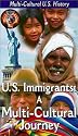 U.S. Immigrants:Multi-Cultural Journe [VHS]