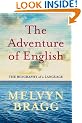The Adventure of English: The Biography of a Language