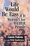 Life Would Be Easy If It Weren't for Other People