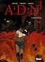ADN, Tome 3 : R�v�lations