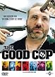 The Good Cop
