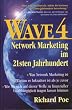 WAVE 4. Network Marketing im 21sten Jahrhundert