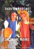 Jacinthe noire: Roman
