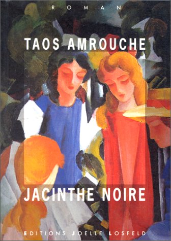 Jacinthe noire: Roman