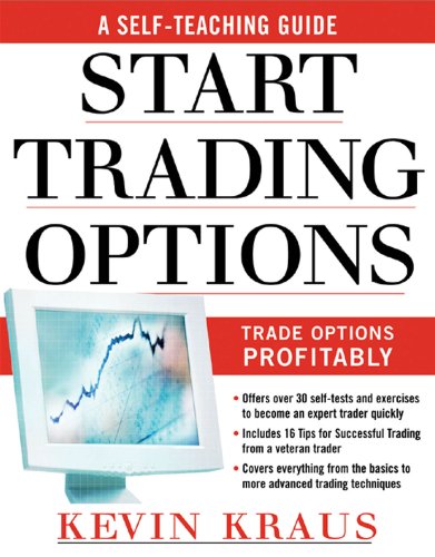 How to Start Trading Options: A Self-Teaching Guide for Trading Options Profitably