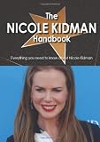 The Nicole Kidman Handbook - Everything you need to know about Nicole Kidman
