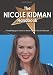 The Nicole Kidman Handbook - Everything you need to know about Nicole Kidman