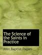 The science of the saints in practice