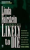 Likely to Die