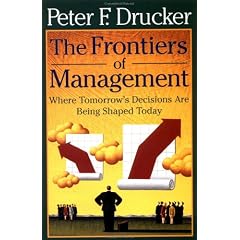 The Frontiers of Management: Where Tomorrow's Decisions Are Being Shaped Today