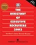 The Directory of Executive Recruiters 2002 (Directory of Executive Recruiters, 2002, 31st ed)