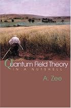 Quantum Field Theory in a Nutshell
