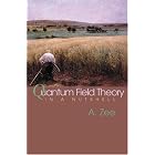 Quantum Field Theory in a Nutshell by  A. Zee