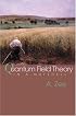 Quantum Field Theory in a Nutshell