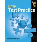 Math Test Practice Consumable, Grade 5 by  School Specialty Publishing