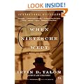 When Nietzsche Wept: A Novel of Obsession