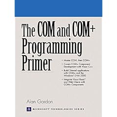 The COM to COM+ Programming Primer (Prentice Hall Series on Microsoft Technologies)