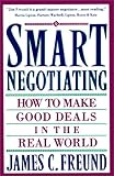 Smart Negotiating: How to Make Good Deals in the Real World: Confessions from Sin City