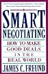 Smart Negotiating: How to Make Good Deals in the Real World