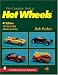 Complete Book of Hot Wheels (Schiffer Book for Collectors) by Bob Parker