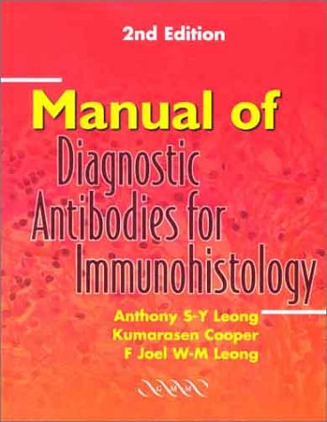Manual of Diagnostic Antibodies for Immunohistology