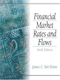 Financial Market Rates and Flows (6th Edition) (Prentice Hall International Editions)