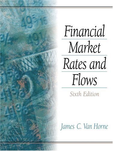 Financial Market Rates and Flows (6th Edition) (Prentice Hall International Editions)
