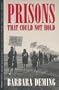 Prisons That Could Not Hold