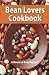 Books : Bean Lovers Cook Book