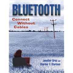 Bluetooth: Connect without the Cables