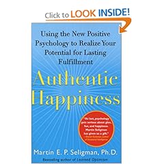 Authentic Happiness: Using the New Positive Psychology to Realize Your Potential for Lasting Fulfillment