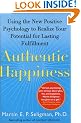 Authentic Happiness: Using the New Positive Psychology to Realize Your Potential for Lasting Fulfillment