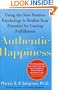 Authentic Happiness: Using the New Positive Psychology to Realize Your Potential for Lasting Fulfillment