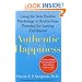 Authentic Happiness: Using the New Positive Psychology to Realize Your Potential for Lasting Fulfillment