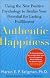 Authentic Happiness: Using the New Positive Psychology to Realize Your Potential for Lasting Fulfillment