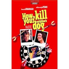 How to Kill Your Neighbor's Dog