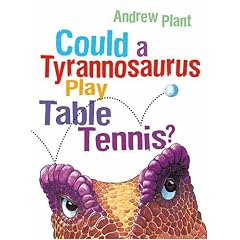 Could a Tyrannosaurus Play Table Tennis?