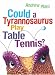 Could a Tyrannosaurus Play Table Tennis? by Andrew Plant ISBN 1929132972