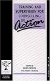 Training and Supervision for Counselling in Action (Counselling in Action series)