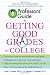 Professors' Guide to Getting Good Grades in College