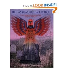 The Canadian Football League: The Phoenix of Professional Sports Leagues, Revised Edition